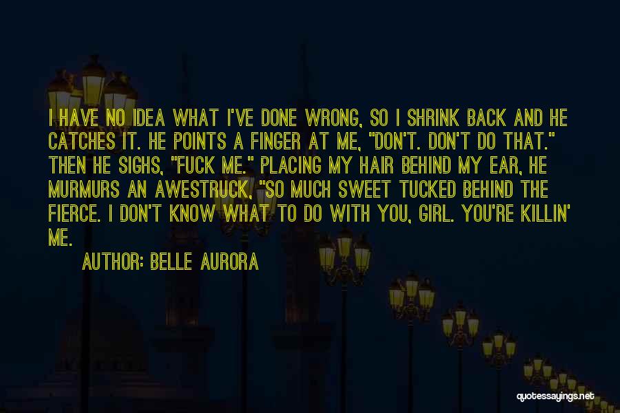 Belle Aurora Quotes 704813