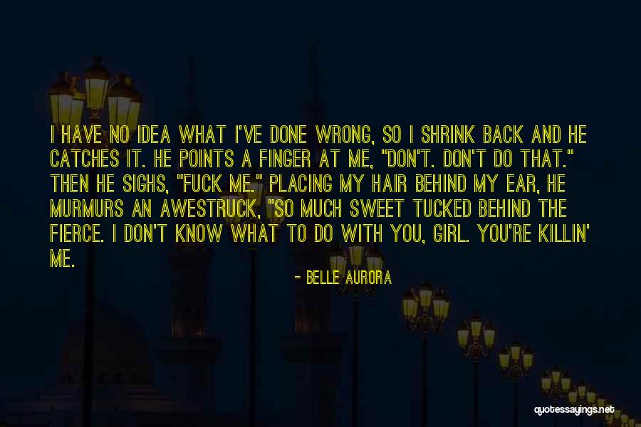 Belle Aurora Quotes 704813 Belle Aurora Quotes 704813