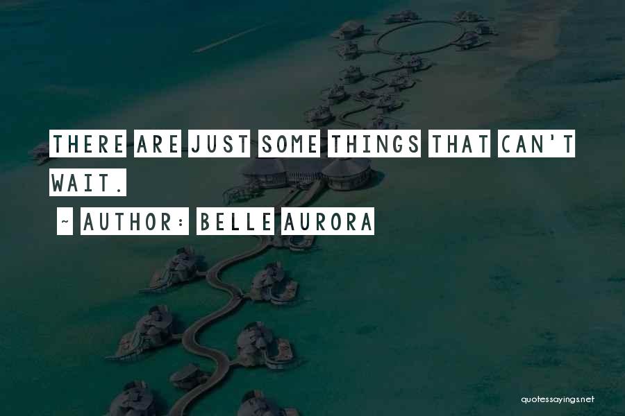Belle Aurora Quotes 757200