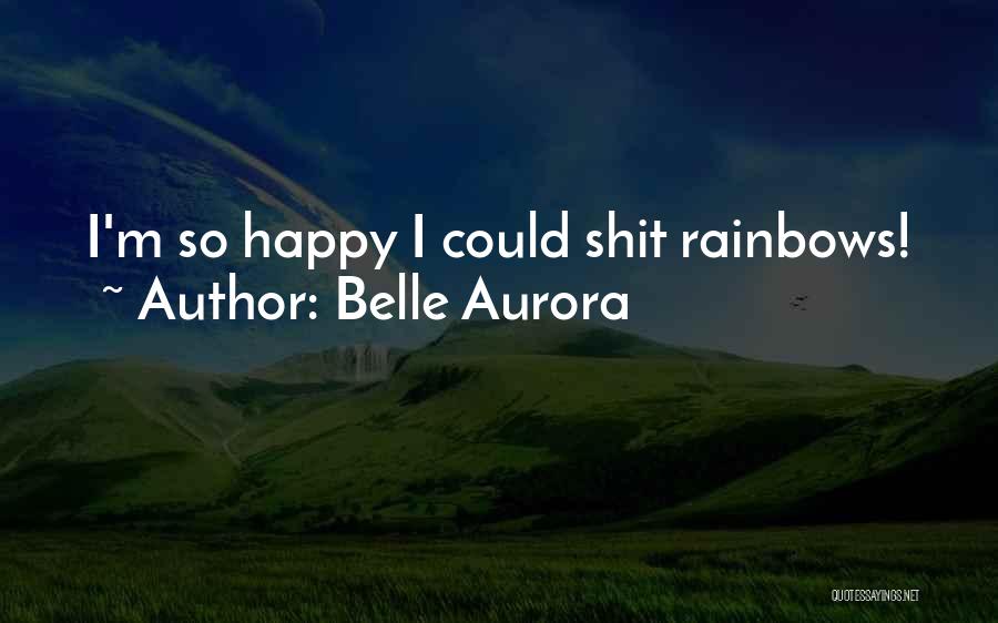 Belle Aurora Quotes 978096