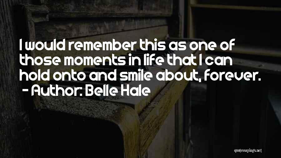 Belle Hale Quotes 498355