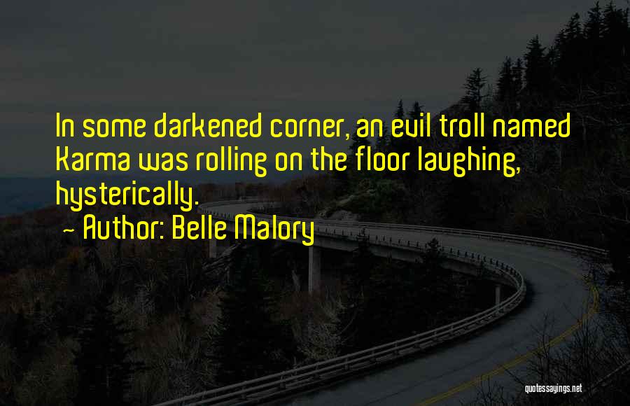 Belle Malory Quotes 1330641