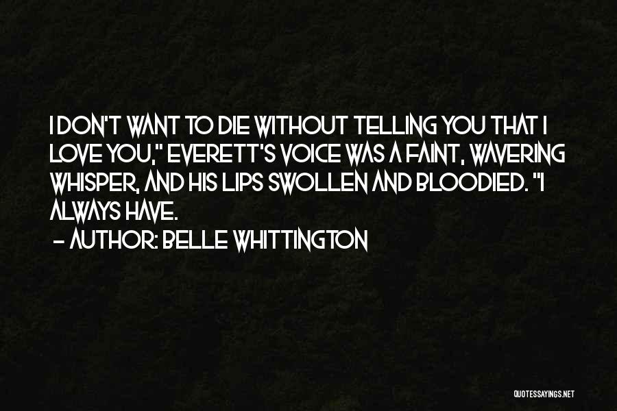 Belle Whittington Quotes 775021