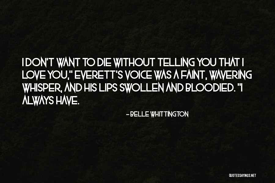 Belle Whittington Quotes 775021