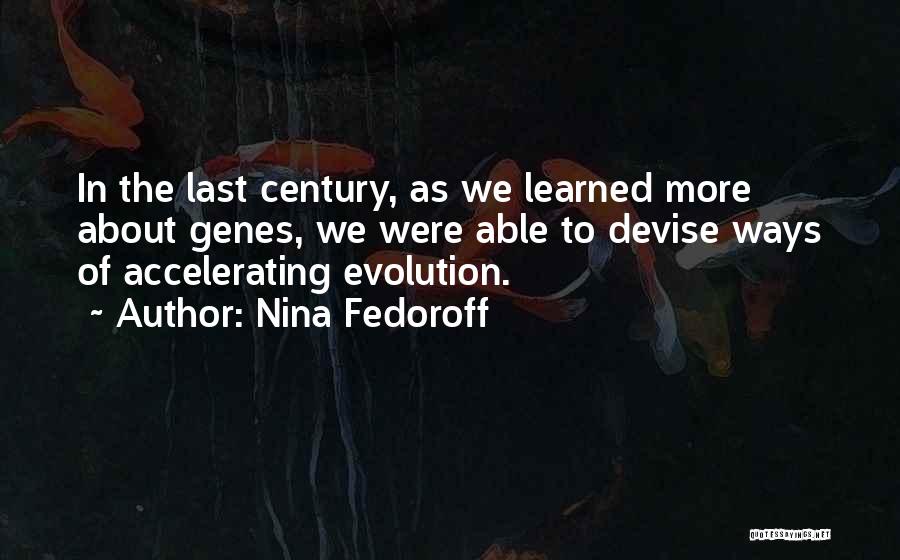 Belled Quotes By Nina Fedoroff
