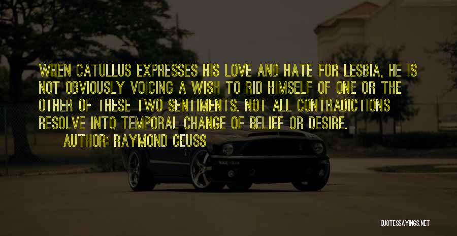 Belled Quotes By Raymond Geuss