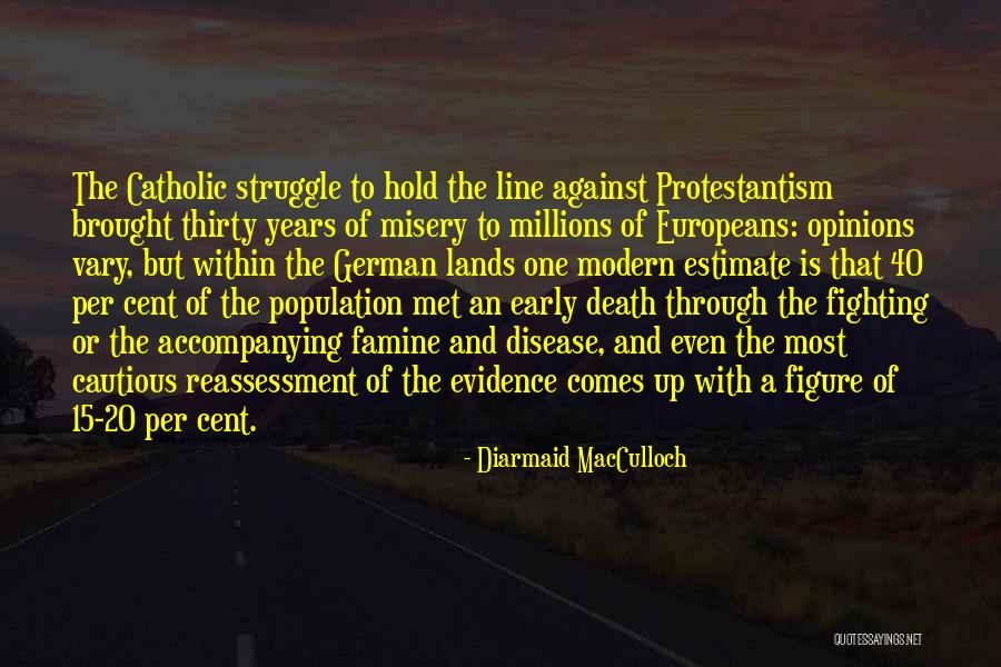 Bellefeuille Quebec Quotes By Diarmaid MacCulloch Bellefeuille Quebec Quotes By Diarmaid MacCulloch