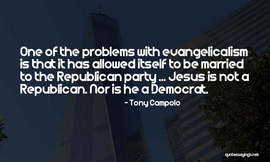 Bellemariee Quotes By Tony Campolo Bellemariee Quotes By Tony Campolo