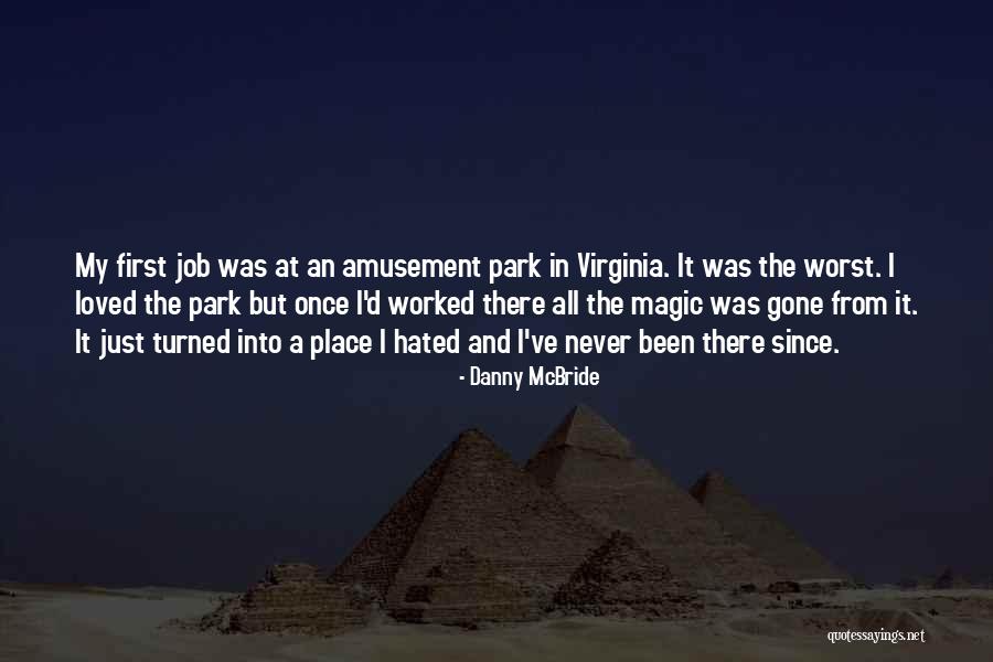 Bellemariposa Quotes By Danny McBride Bellemariposa Quotes By Danny McBride