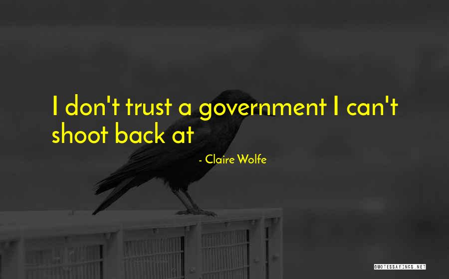 Bellemocha Quotes By Claire Wolfe Bellemocha Quotes By Claire Wolfe