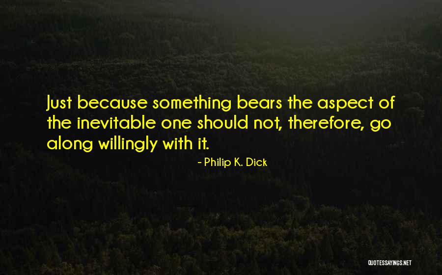 Bellenden Ker Quotes By Philip K. Dick Bellenden Ker Quotes By Philip K. Dick