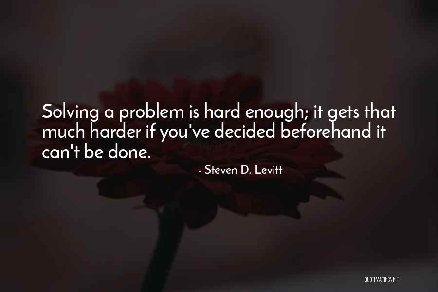 Bellenger Lumber Quotes By Steven D. Levitt Bellenger Lumber Quotes By Steven D. Levitt