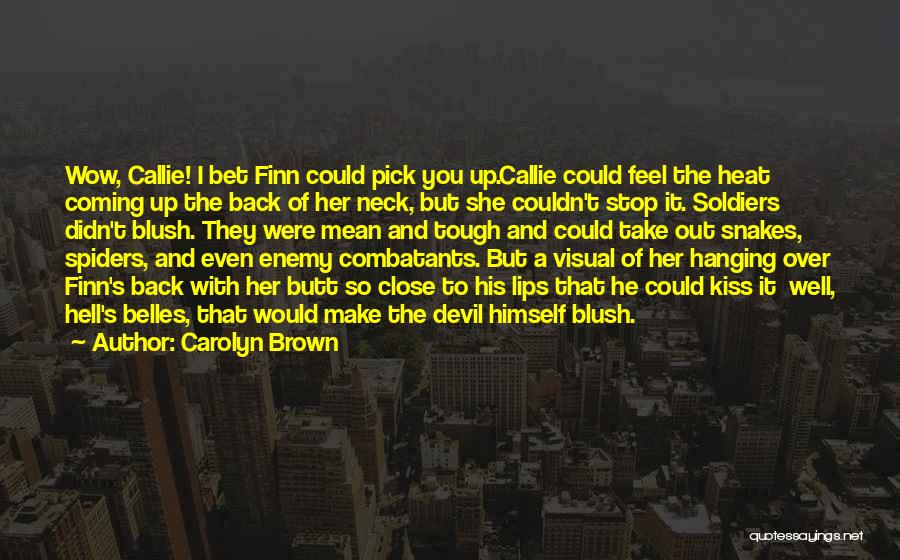 Belles Quotes By Carolyn Brown