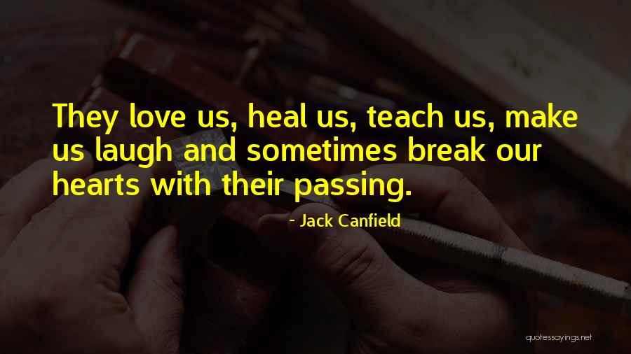 Bellesini School Quotes By Jack Canfield