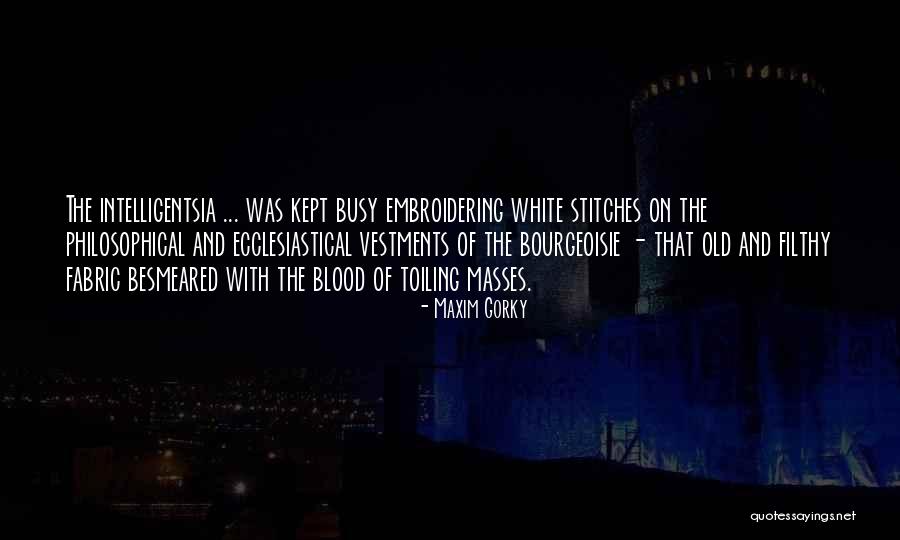 Bellesini School Quotes By Maxim Gorky