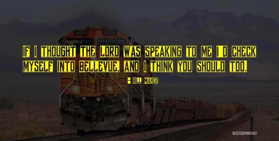 Bellevue Quotes By Bill Maher Bellevue Quotes By Bill Maher
