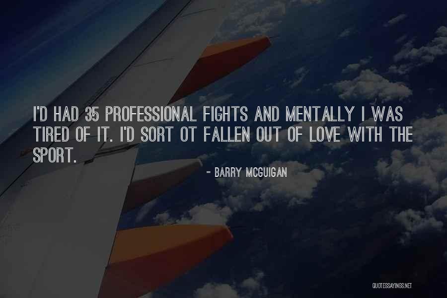 Bellezas Venezolanas Quotes By Barry McGuigan Bellezas Venezolanas Quotes By Barry McGuigan