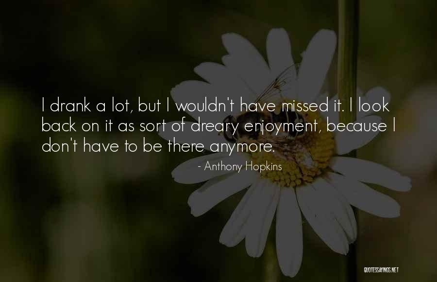 Belliappa Associates Quotes By Anthony Hopkins Belliappa Associates Quotes By Anthony Hopkins