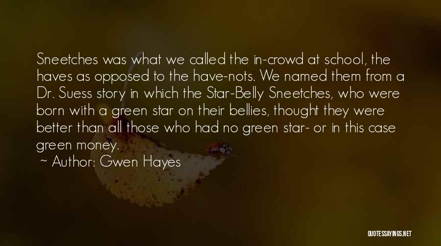 Bellies Quotes By Gwen Hayes