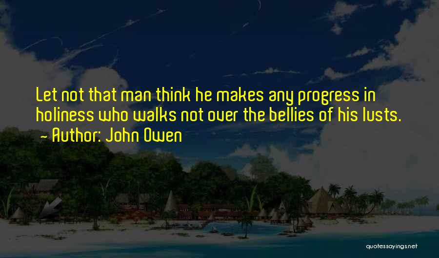 Bellies Quotes By John Owen