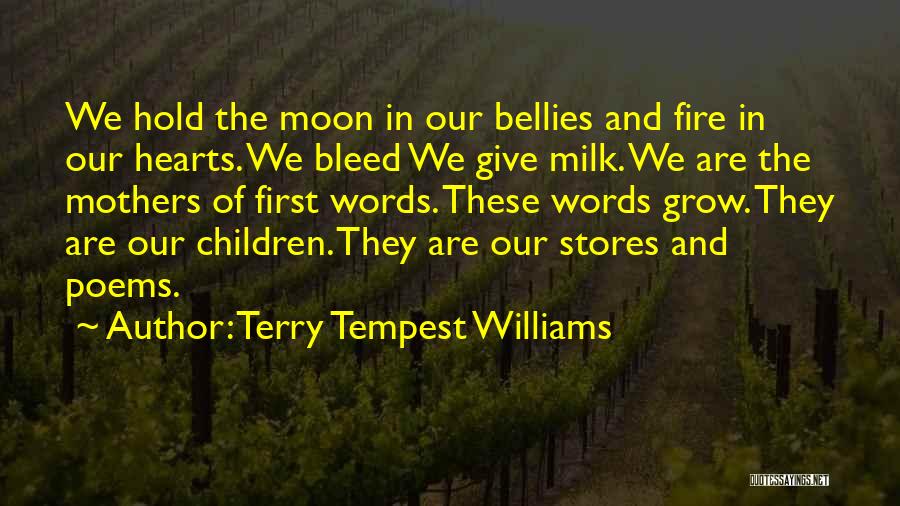 Bellies Quotes By Terry Tempest Williams
