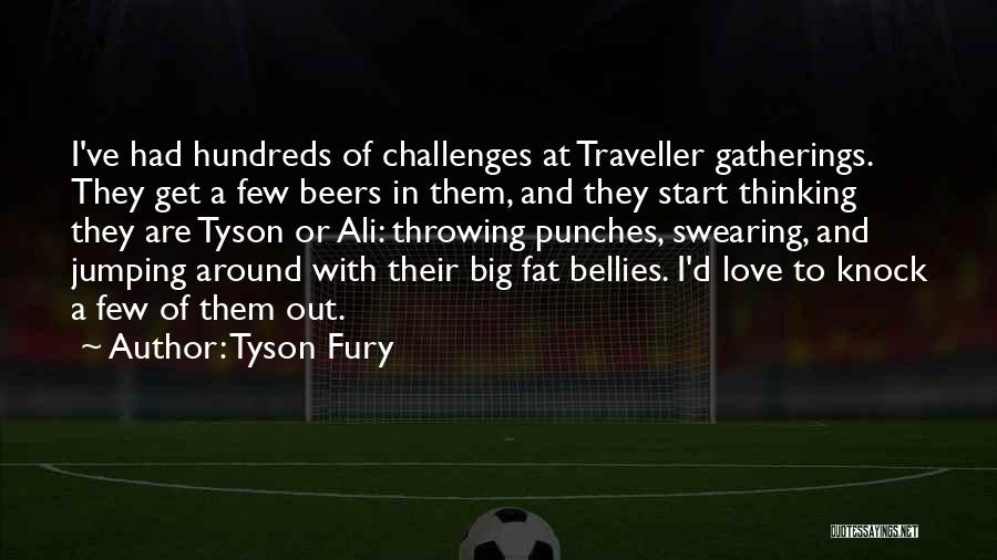 Bellies Quotes By Tyson Fury