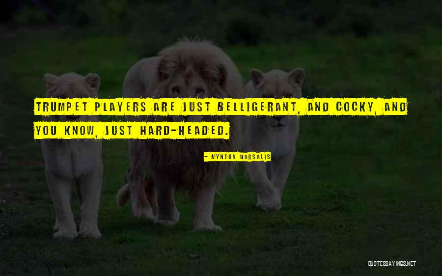 Belligerant Quotes By Wynton Marsalis Belligerant Quotes By Wynton Marsalis