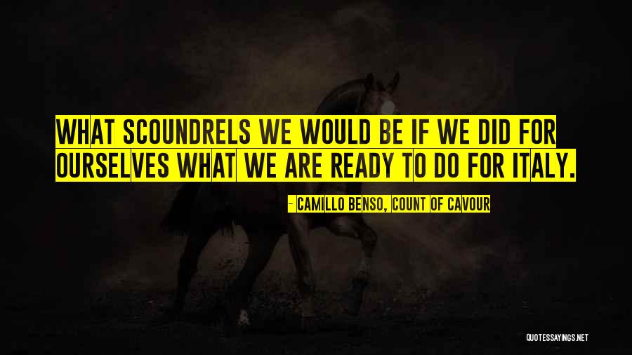 Belligerently Mean Quotes By Camillo Benso, Count Of Cavour Belligerently Mean Quotes By Camillo Benso, Count Of Cavour