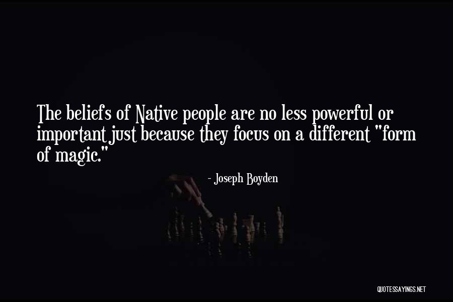 Bellinder Bowler Quotes By Joseph Boyden Bellinder Bowler Quotes By Joseph Boyden