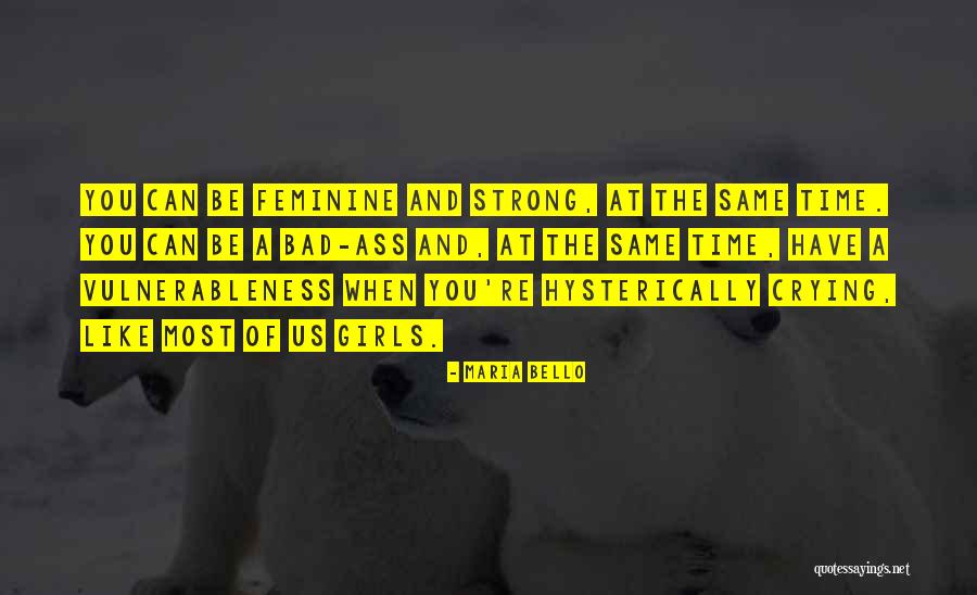 Bello Quotes By Maria Bello Bello Quotes By Maria Bello