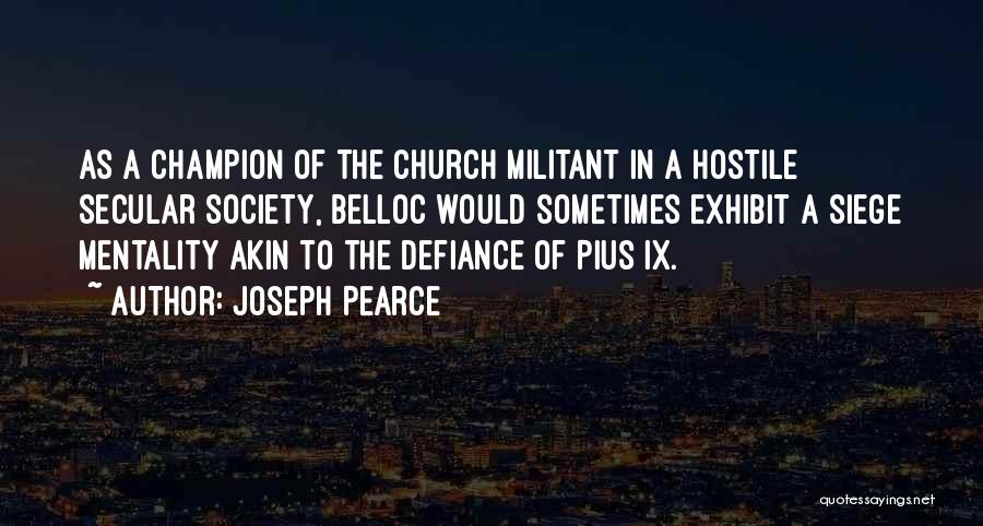 Belloc Quotes By Joseph Pearce