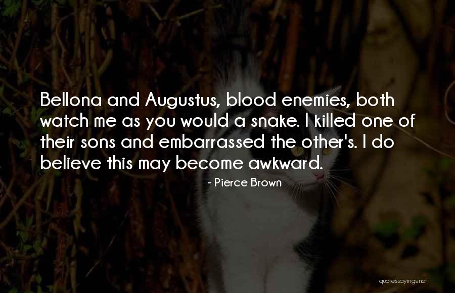 Bellona Quotes By Pierce Brown