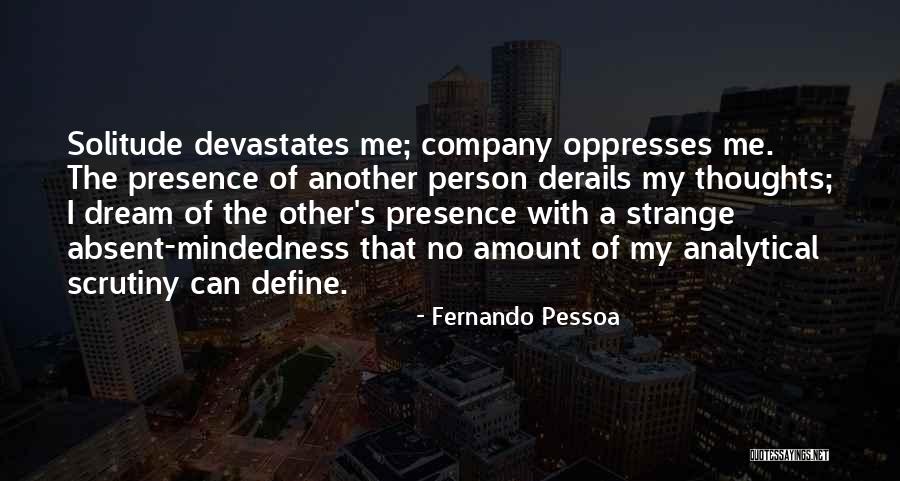 Belloq Raiders Quotes By Fernando Pessoa Belloq Raiders Quotes By Fernando Pessoa