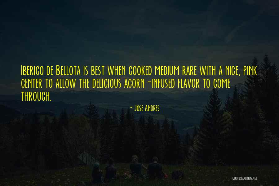 Bellota Quotes By Jose Andres Bellota Quotes By Jose Andres