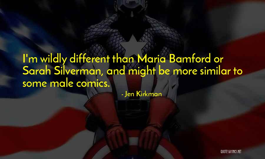 Bellowes Quotes By Jen Kirkman Bellowes Quotes By Jen Kirkman