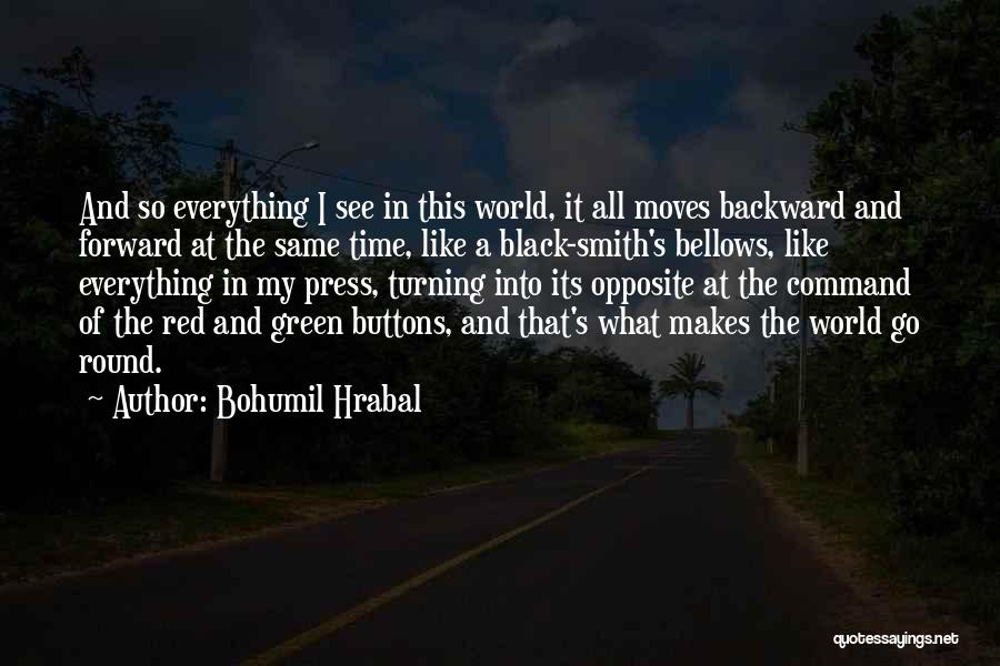 Bellows Quotes By Bohumil Hrabal