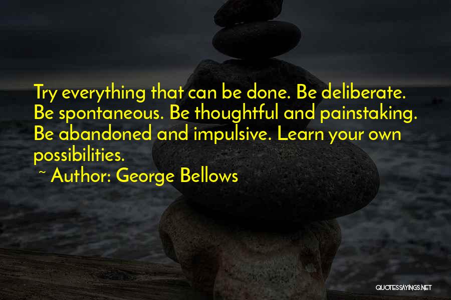 Bellows Quotes By George Bellows