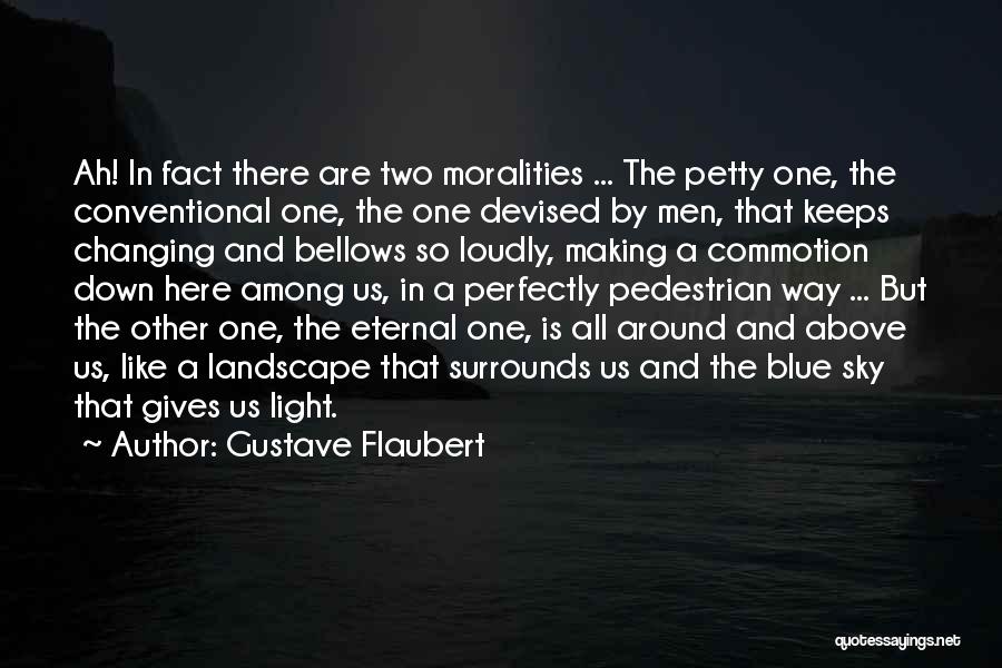 Bellows Quotes By Gustave Flaubert