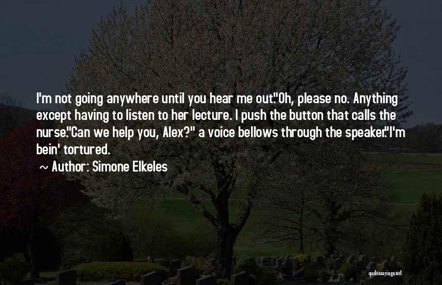 Bellows Quotes By Simone Elkeles