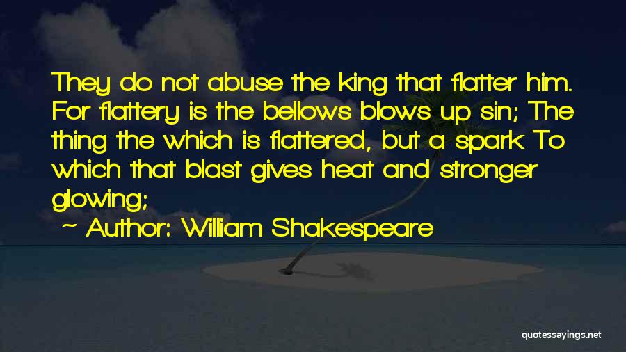 Bellows Quotes By William Shakespeare