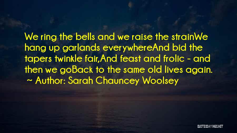 Bells Christmas Quotes By Sarah Chauncey Woolsey