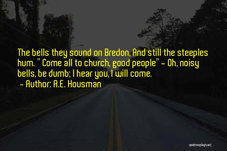 Bells Quotes By A.E. Housman