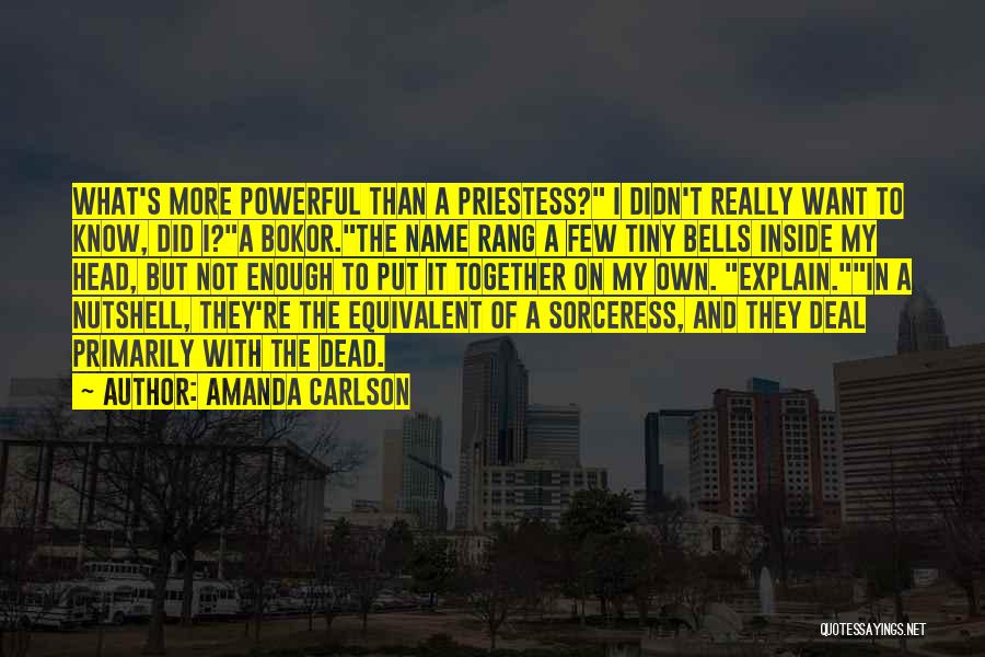 Bells Quotes By Amanda Carlson