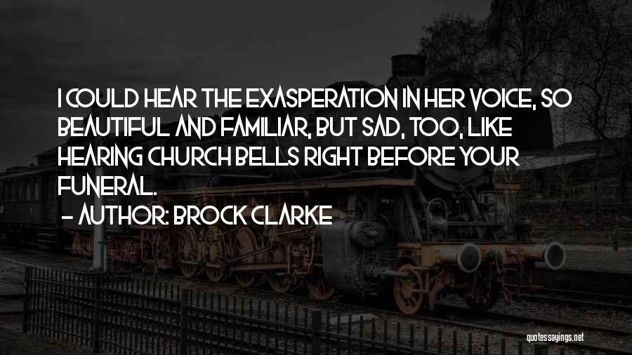 Bells Quotes By Brock Clarke