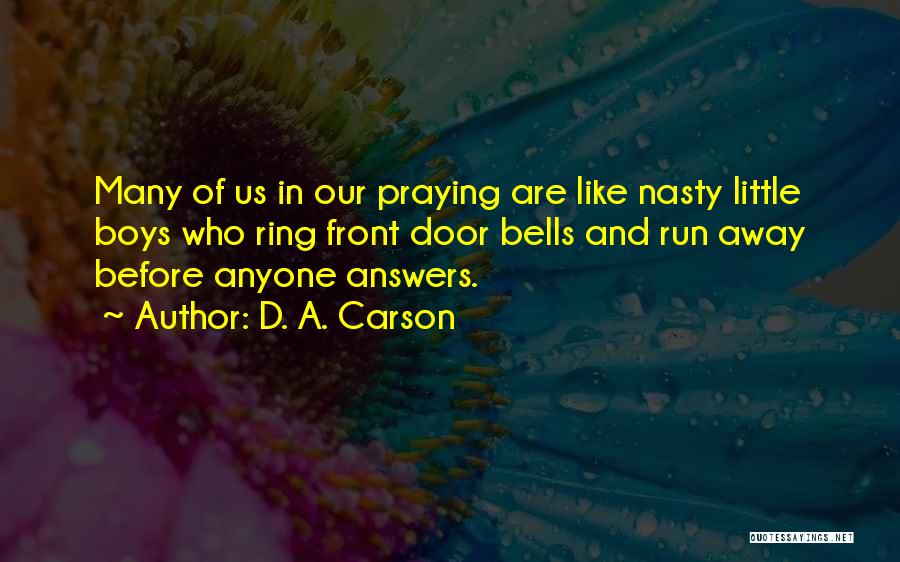 Bells Quotes By D. A. Carson