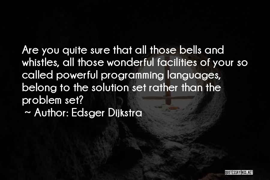 Bells Quotes By Edsger Dijkstra