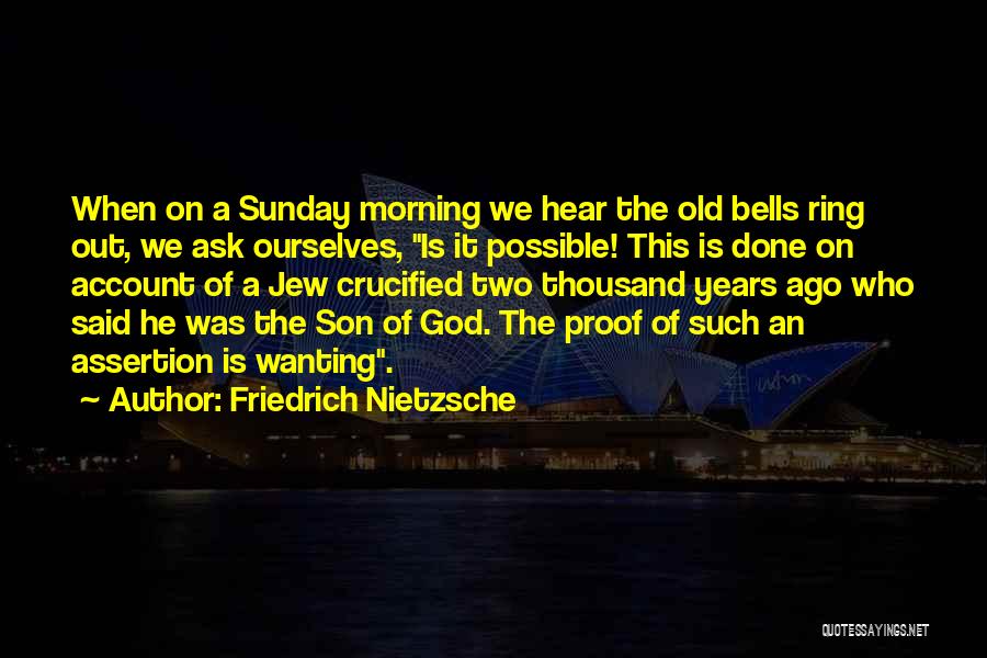 Bells Quotes By Friedrich Nietzsche