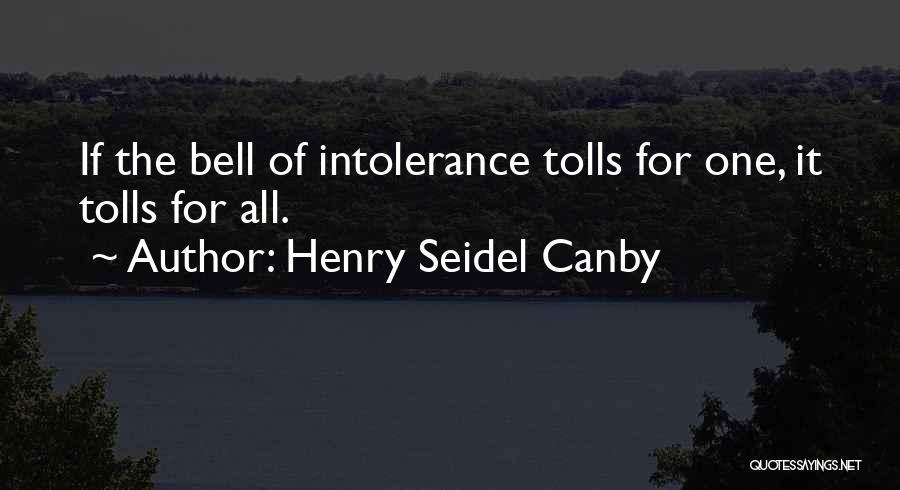 Bells Quotes By Henry Seidel Canby