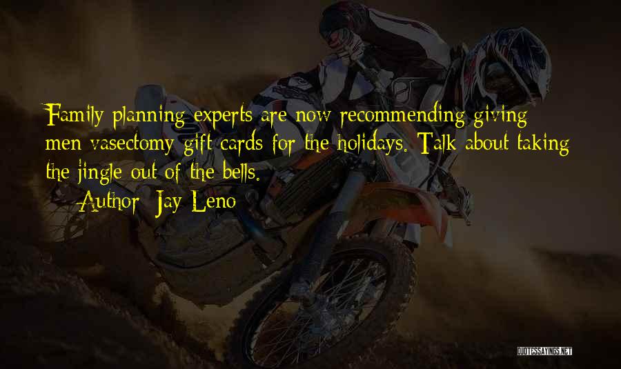 Bells Quotes By Jay Leno
