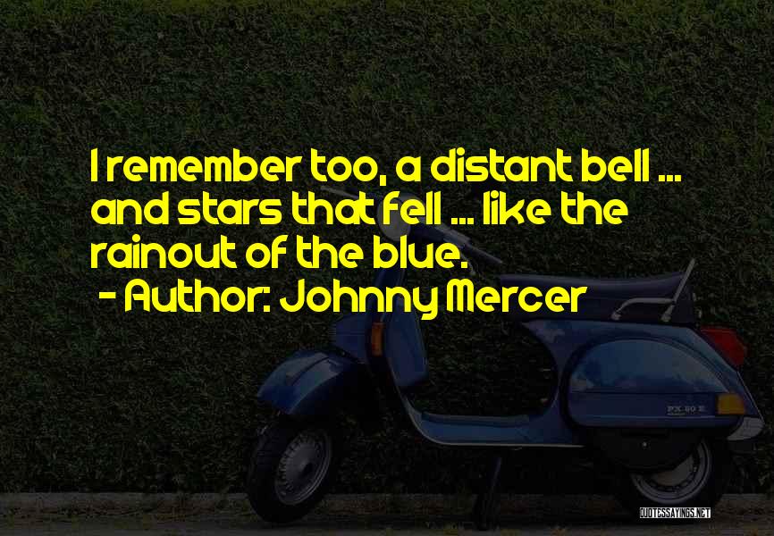 Bells Quotes By Johnny Mercer